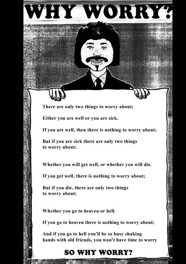 Name:  why_worry.jpg
Views: 454
Size:  72.4 KB