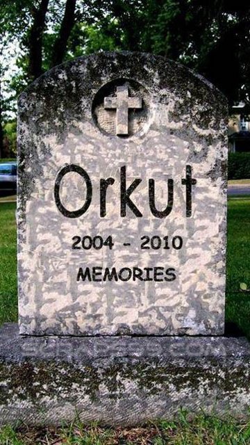 Name:  Orkut 2004-2010.jpg
Views: 286
Size:  89.1 KB