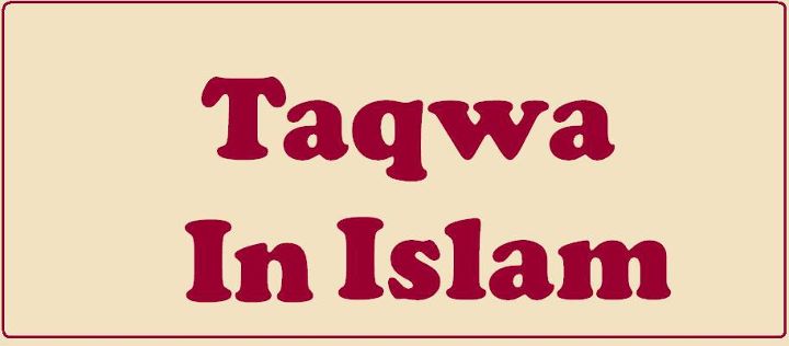 Name:  taqwa in islam.jpg
Views: 957
Size:  20.5 KB