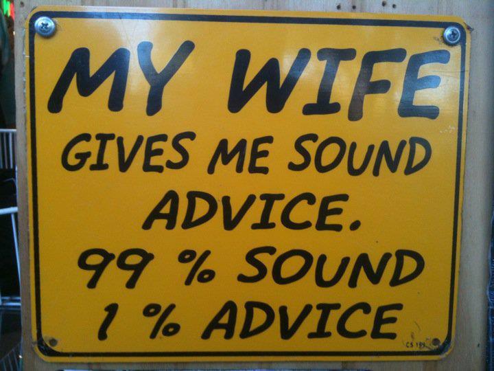 Name:  Sound Advice of Wife.jpg
Views: 310
Size:  60.5 KB
