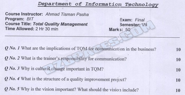 Name:  Total Quality Management by Sir Ahmad Tisman Pasha BIT 7th final term Paper.gif
Views: 655
Size:  135.4 KB