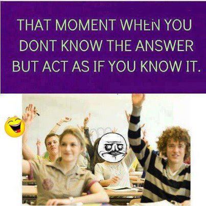 Name:  Moment when you donot know the answer.jpg
Views: 415
Size:  39.0 KB