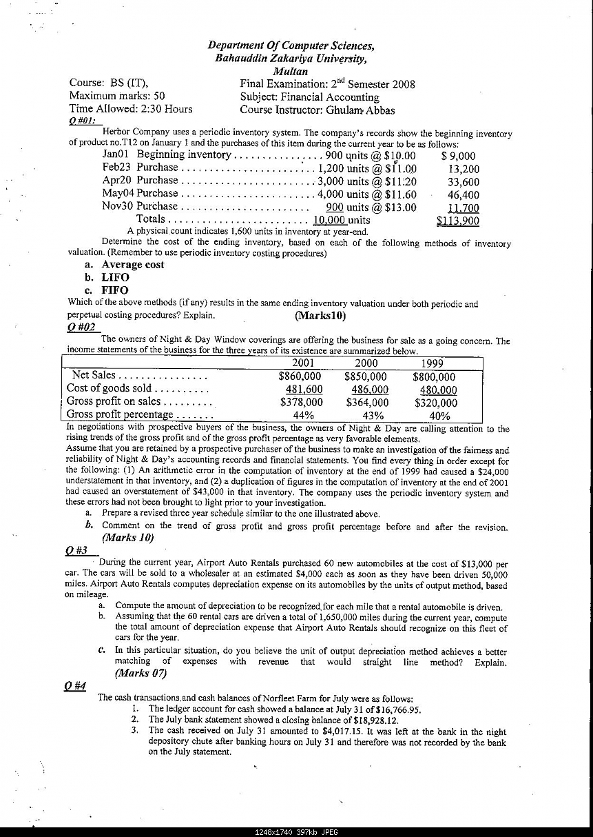 Click image for larger version

Name:	Financial Accounting BS(IT)2007-2011 Final Term paper , May 22, 2008 [BZUPAGES.COM] side A .jpg
Views:	711
Size:	397.0 KB
ID:	901