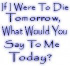 if i would