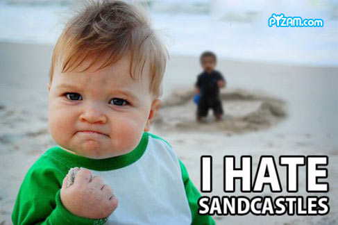 I Hate Sandcastles